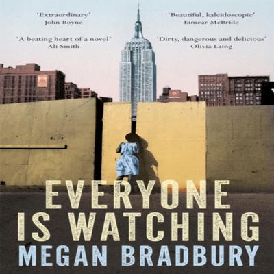 Everyone Is Watching by Megan Bradbury Paperback Book 9781509809769