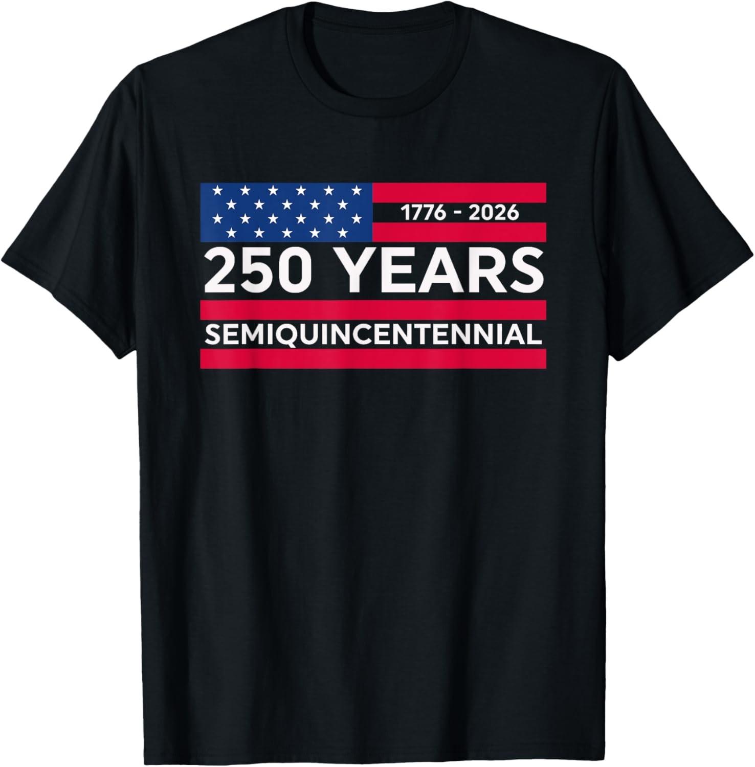 America Semiquincentennial July 4 2026 250 Years Of Freedom Gift TShirt S