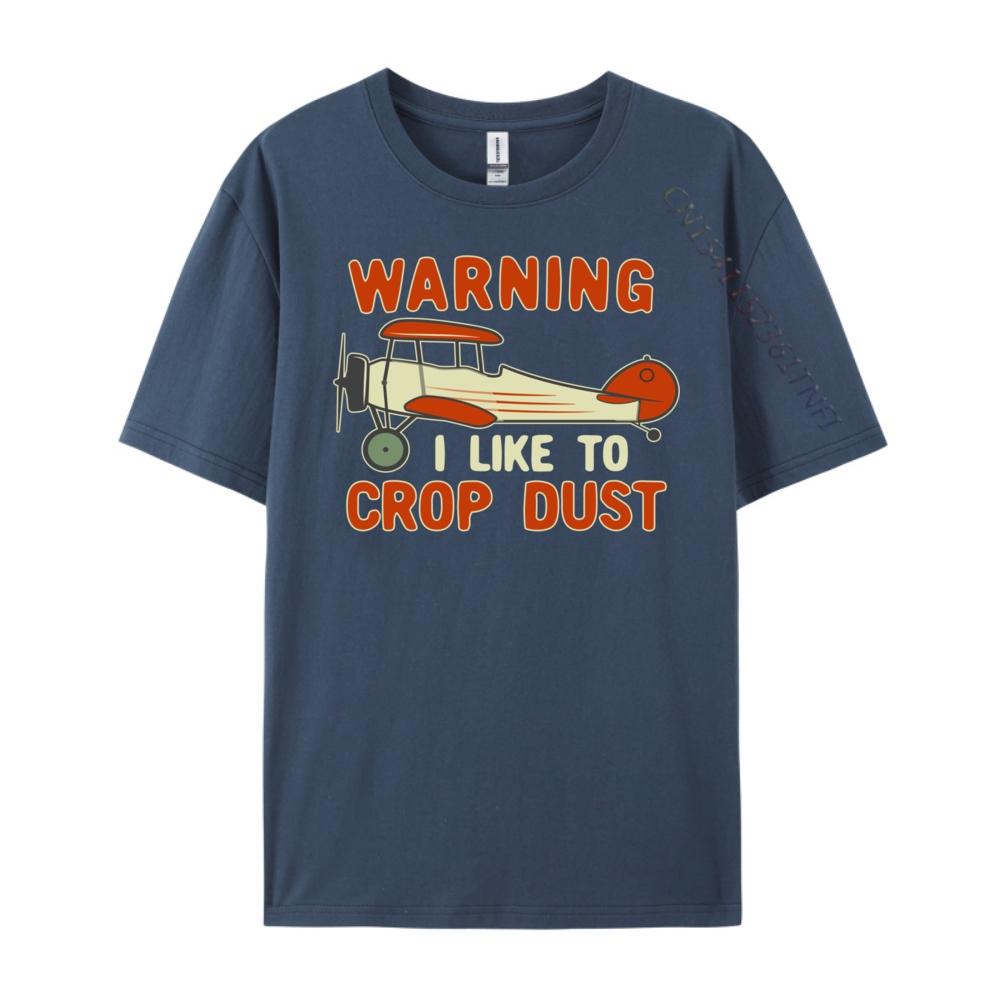

Warning I Like To Crop Dust Airplane Design Big And Tall T Shirts Couples Breathable Sale 4XL