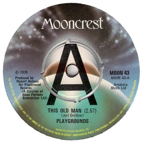 7inch Record PLAYGROUNDS - This Old Man MOON43 Mooncrest 1975 UK Pop Used