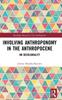 The Involving Anthroponomy In the Anthropocene : On Decoloniality Book