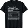 Accountant Funny Accounting Gift Nutrition Facts Humor Gift Unisex T-Shirt