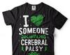 I Love Someone With Cerebral Palsy T-Shirt Cerebral Palsy Awareness Tee Shirt