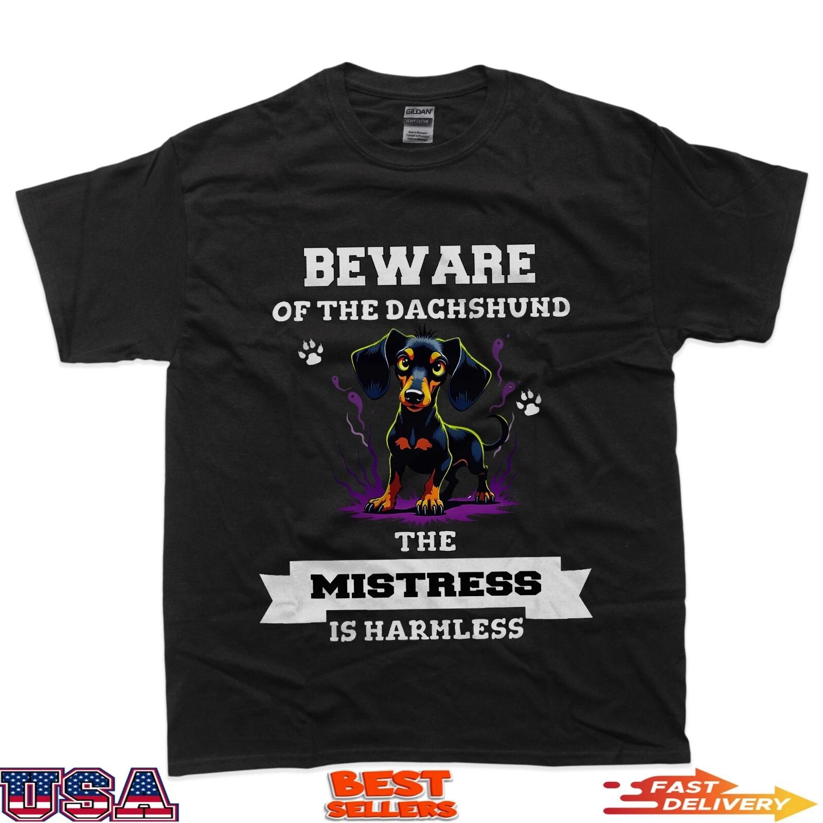 Beware of the Dachshund mistress is harmless spooky dog T-Shirt M