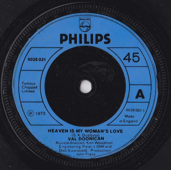 

7inch Record VAL DOONICAN - Heaven Is My Woman s Love 6028031 Philips UK Pop Used