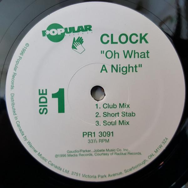 12inch Record CLOCK Oh What A Night You Give Me Love PR13091 POPULAR RECORDS 1996 Canada Dance Electronica Used