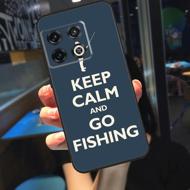 

Keep Calm and Go Fishing Funda For OnePlus 13R 13 12 R 11 9 10 Pro 8T 9RT 10T OnePlus Nord CE 4 2 3 Lite N20 N30 Case OnePlus 8Pro
