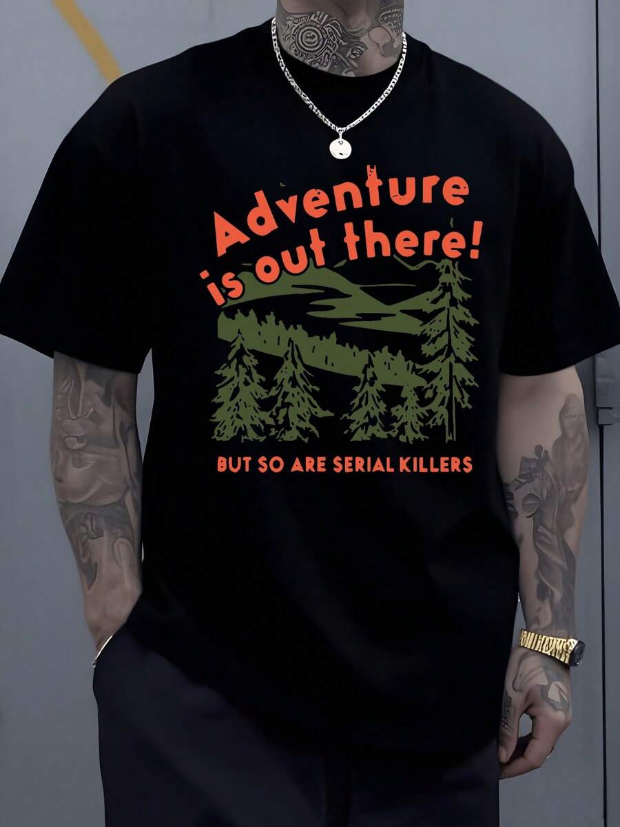 Adventure Is Out There But So Are Serial Killers Graphic Tee With A Nature Landscape And Pine Trees S разноцветный