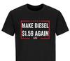 Make Diesel 1.59 Again Trump 2024 Political T-shirts Anti Biden T-shirt Trump T-shirts