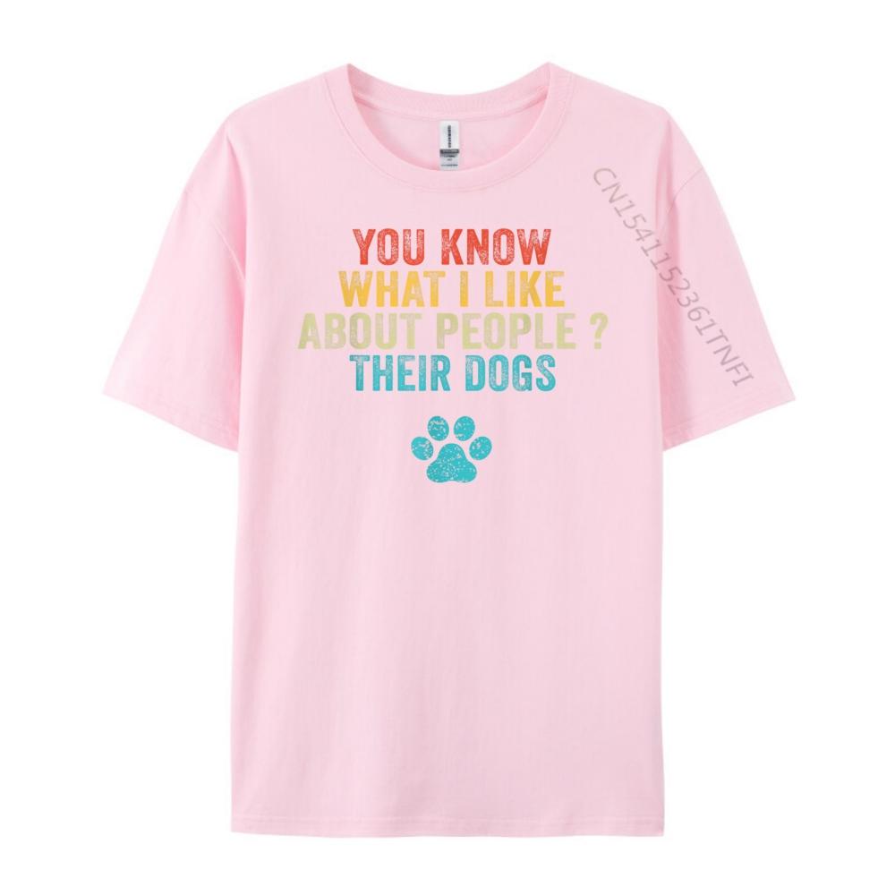 Funny You Know What I Like About People Their Dogs Dog Lover Graphic Shirts Skinfriendly and Soft Mens Designer Clothes