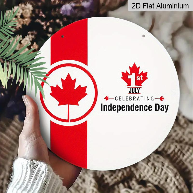 2D Flat, 1pc Patriotic Canada Day Round Aluminum Metal Sign, July 1st Independence Day Maple Leaf & Flag Design, Durable & Weatherproof Wall Decor
