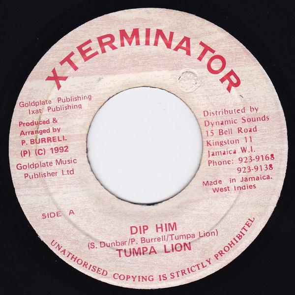 

7inch Record TUMPA LION - Dip Him NONE XTerminator 1992 Jamaica Reggae, Ska & Dub Used