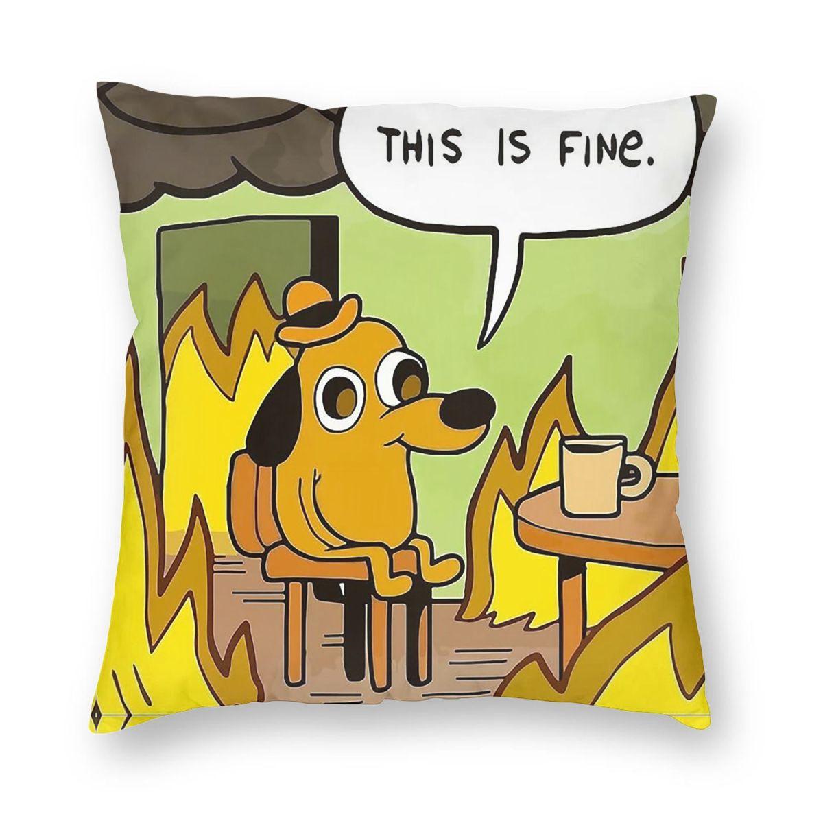 This Is Fine Dog Meme Square Pillowcase Polyester Linen Velvet Printed Decorative Throw Pillow Case Sofa Seater Cushion Cover 30x30cm