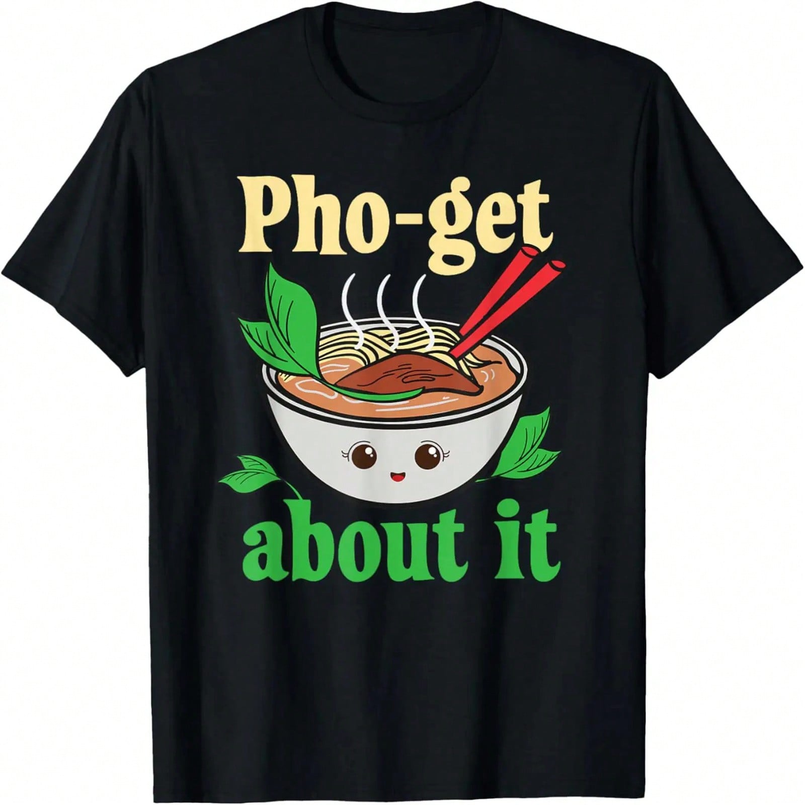 Pho-Get About It  Vietnamese Pho Graphic T-Shirt S разноцветный