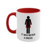 Es war nie ein Kleid Kaffeetasse Weibliche Ermächtigung Büro-Tasse Geschenk für Frauen Freunde Geburtstag Keramiktasse mit Henkel