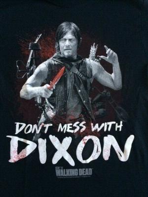 The Walking Dead Daryl Don't Mess with Dixon T-shirt Official Licensed Funny OOP Unisex T-Shirt