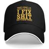 I Fix Shit And I Know Things Funny Slogan Baseball Cap Polyester Casual Adjustable Hat Adult