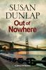 Out of Nowhere by Susan Dunlap Hardback Book 9780727895219