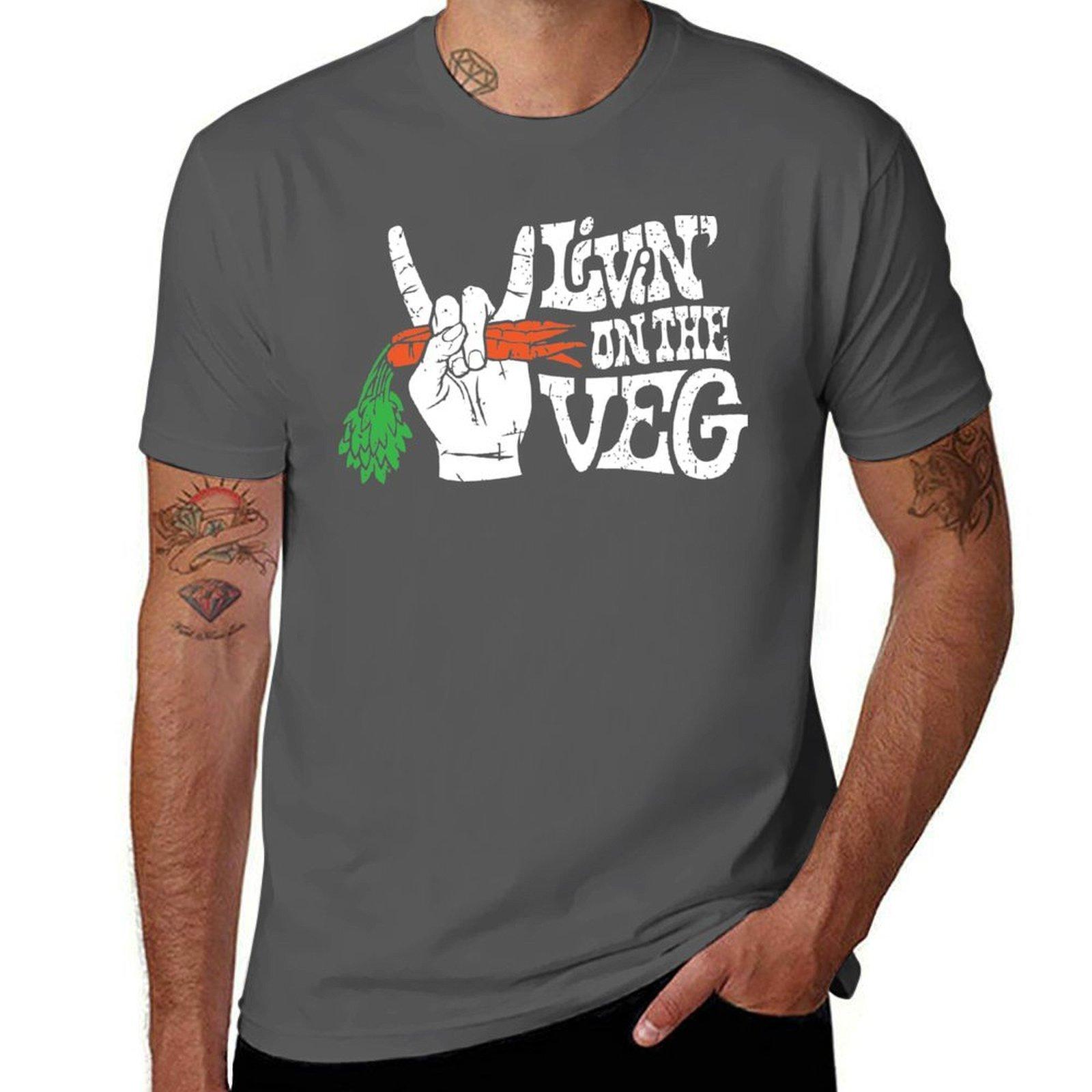 

Livin on the Veg T-Shirt anime t shirts for man t shirts with prints T-Shirt 4XL