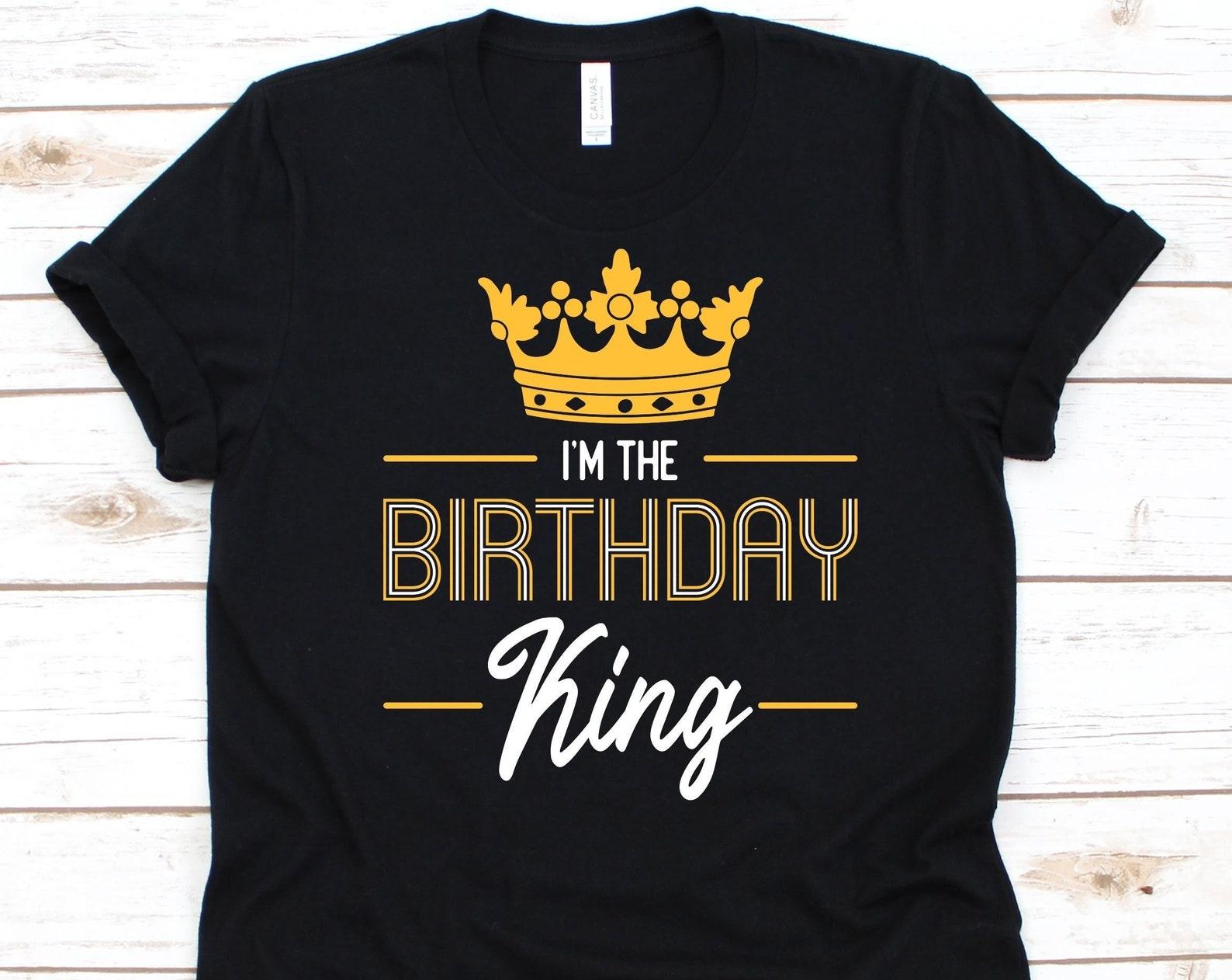 I m The Birthday King Shirt, Birthday Celebrant Design, Birthday King, Gift For Kings, Birthday Men Tee, Crown Graphic, Birthday Celebration L