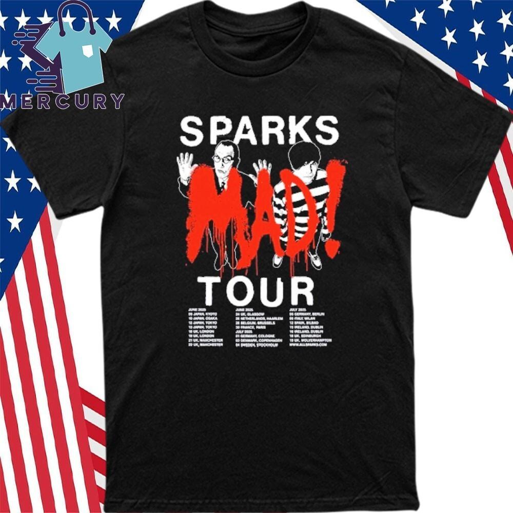 Sparks MAD Tour UK 2025 Shirt Unisex T-Shirt XXXXL