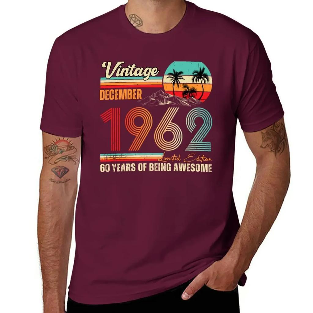 Vintage December 1962 Limited Edition 60 Years Of Being Awesome Since Gift T-Shirt Customs Mens White T Shirts