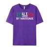 Italian By Marriage TShirt Italia Marriage Humor Printed TShirt Autumn  Mens Shirts Geek