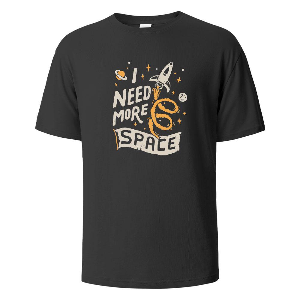 Ich brauche mehr Platz Druck T-Shirts 100% Baumwolle Sommer T-Shirts Für Männer Frauen Übergröße Lässige Oberteile T-Shirts