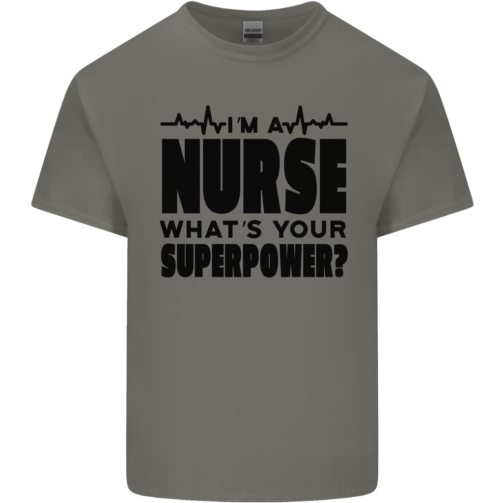 Im a Nurse Whats Your Superpower Nursing Unisexs Light Cotton TShirt