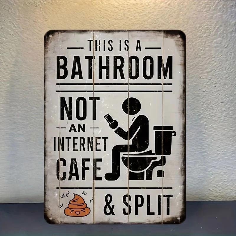 

Vintage-Bathroom Decor Sign with Funny Graphics - This is a Bathroom, Not an Internet Cafe Humorous Metal Plaque for Home Wall S