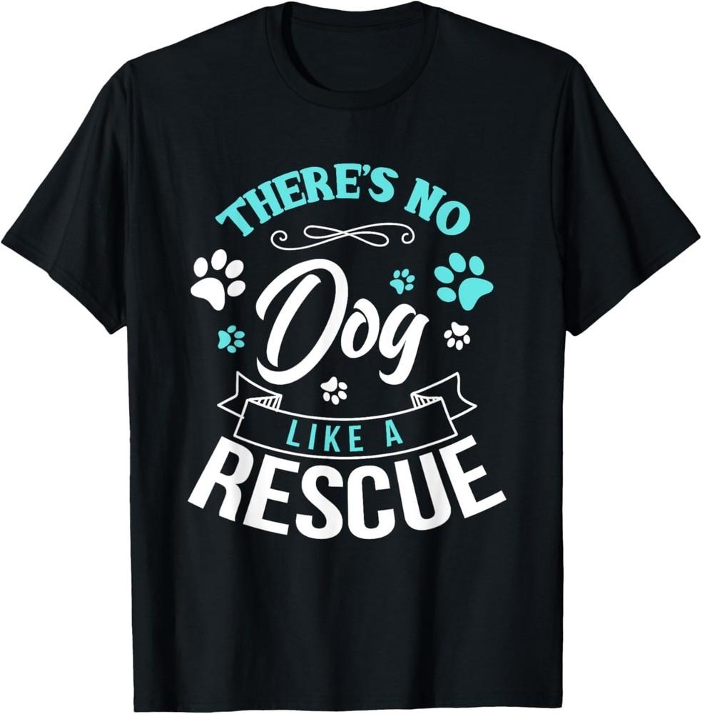 Vintage There s No Dog Like A Rescue Adopt Dogs Lovers Gift T-Shirt 3XL