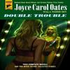 Double Trouble by Joyce Carol Oates Paperback Book 9781835415443