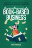 The The Book-Based Business Book