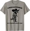 Undiagnostiziert, aber alle ziemlich sicher Lustiges Cowboy Unisex T-Shirt