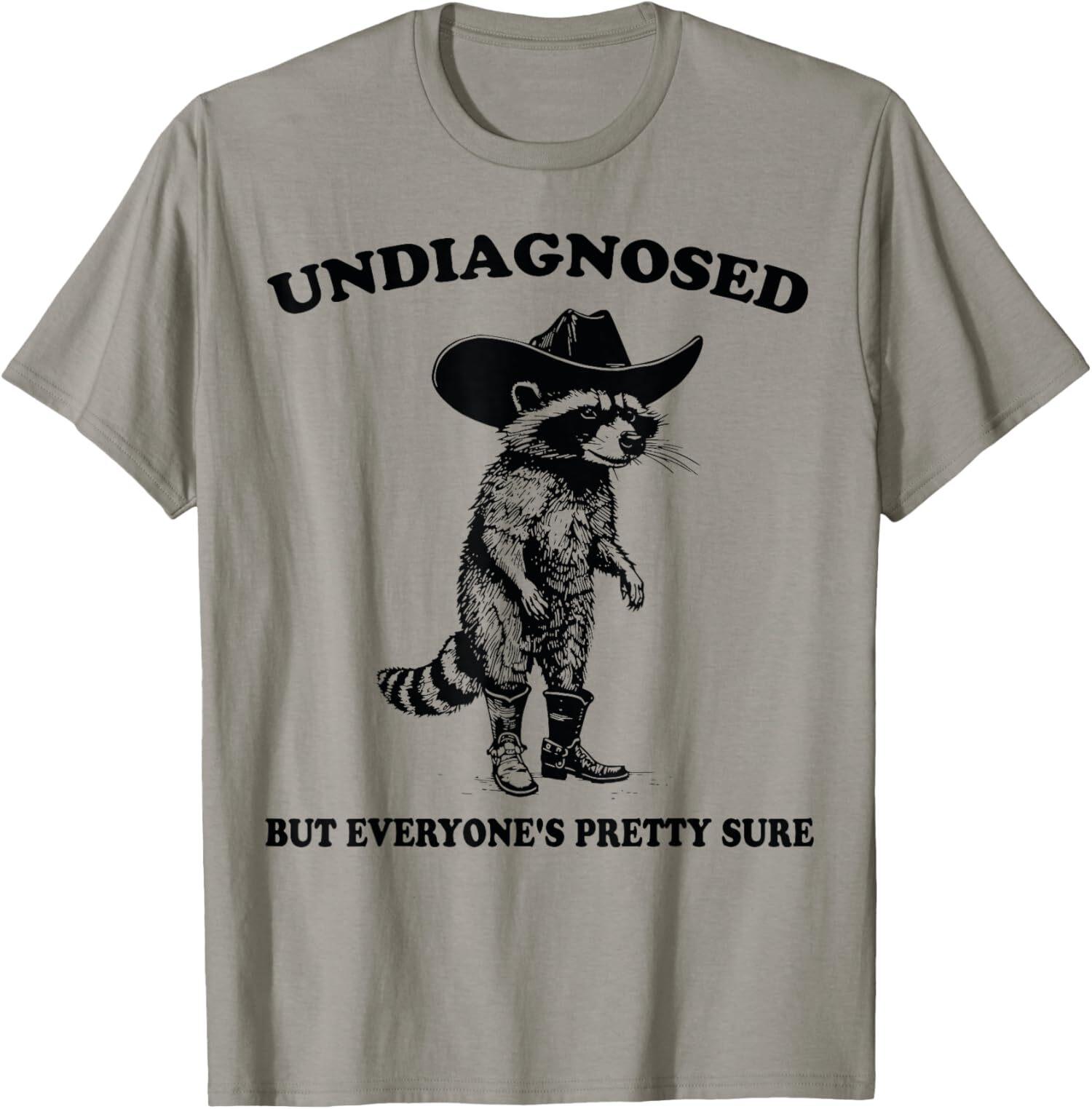 Undiagnosed But Everyone Pretty Sure Funny Cowboy Unisex T-shirt M