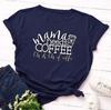 Women T Shirt Mama Needs Coffee Print Tshirt Women Short Sleeve O Neck Loose T-shirt Ladies Summer Causal Tee Shirt Clothes