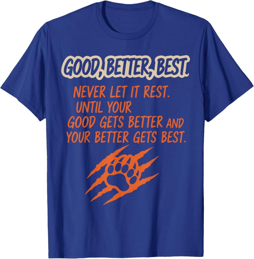 Good Better Best Never Let It Rest - Motivation Bear Unisex T-Shirt