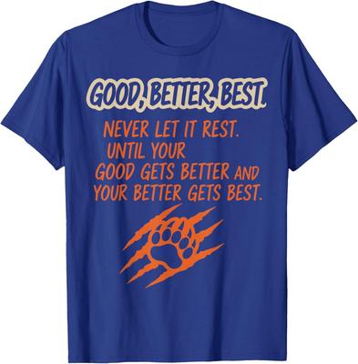 Good Better Best Never Let It Rest - Motivation Bear Unisex T-Shirt