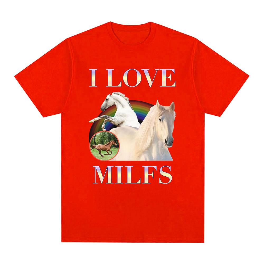 I Love Milfs Funny Meme Horse Graphic Print T Shirts Unisex Women Casual Cotton T-shirt Fashion Vintage Short Sleeve T-shirts Tops S