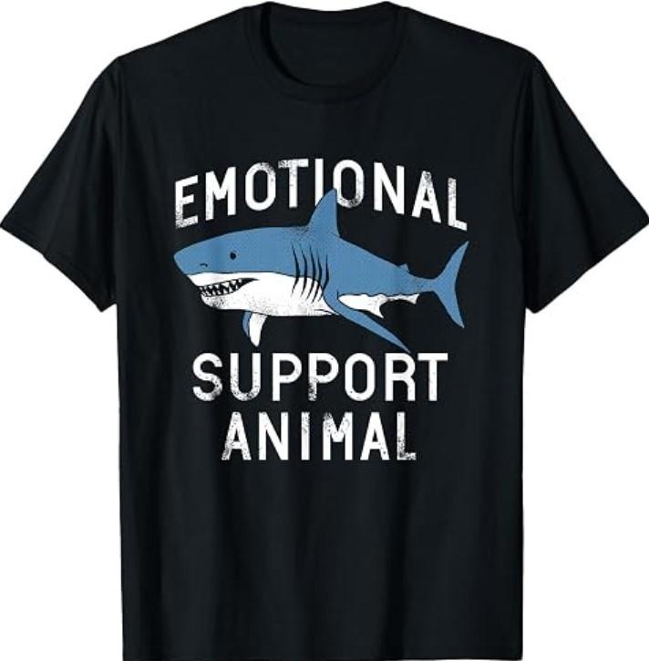 Emotional Support Animal Funny Scary Shark Pun Humor Shark T-Shirt