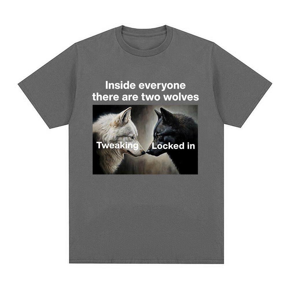 In jedem Menschen sind zwei Wölfe T-Shirts Buchstäblich Ich Alpha-Wolf T-Shirts Männer Frauen Baumwoll-T-Shirt Streetwear
