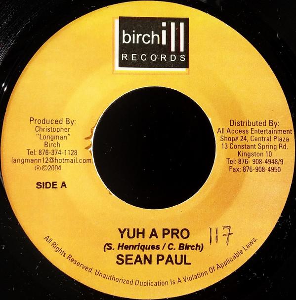 

7inch Record SEAN PAUL - Yuh A Pro NONE Birchill Record 2005 Jamaica Reggae, Ska & Dub Used