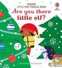 Little Peep-Through Books. Are You There Little Elf?