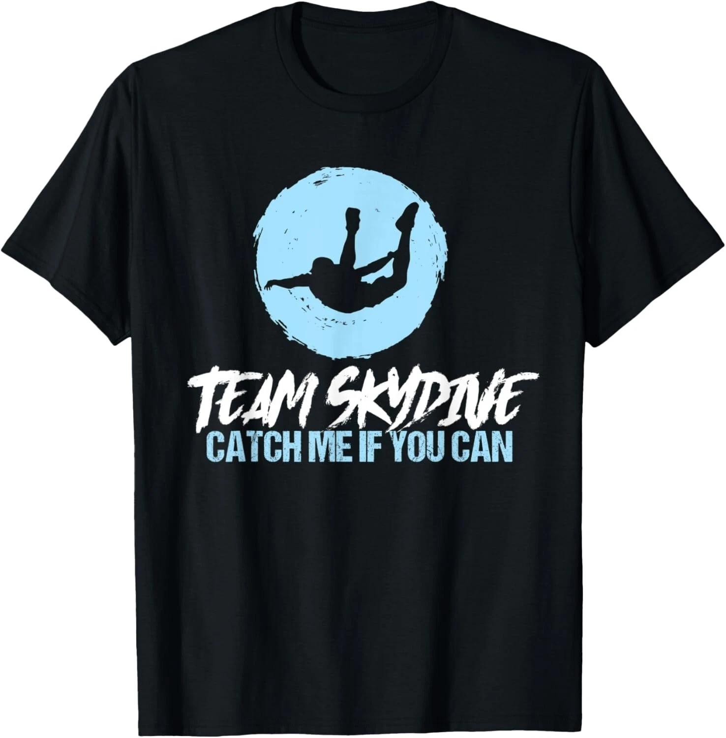 Team Skydive Parachute Skydiver Lover Tee Gift Unisex T-Shirt 4XL