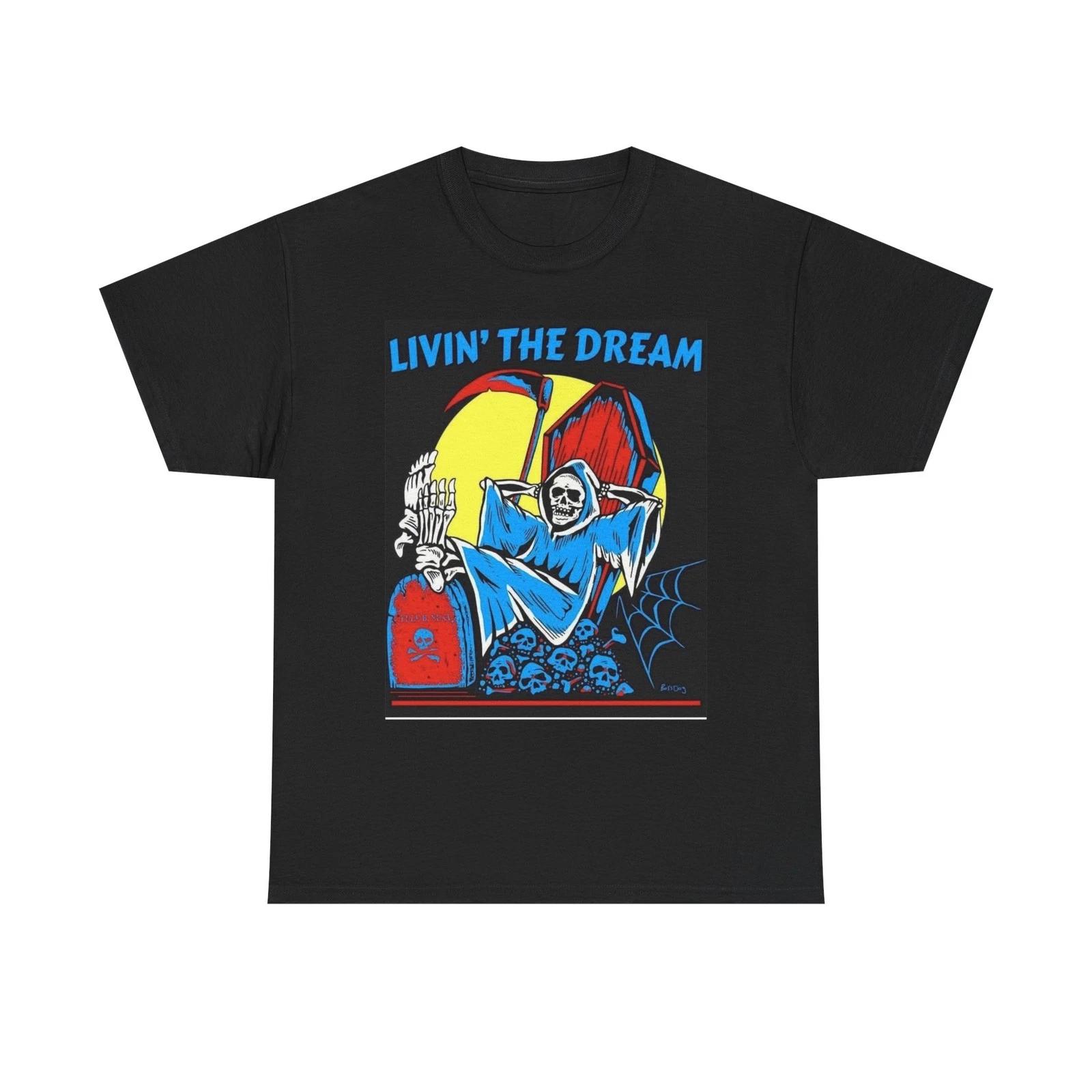 Living The Dream Graphic T Shirt Unisex Heavy Cotton Tee 2XL