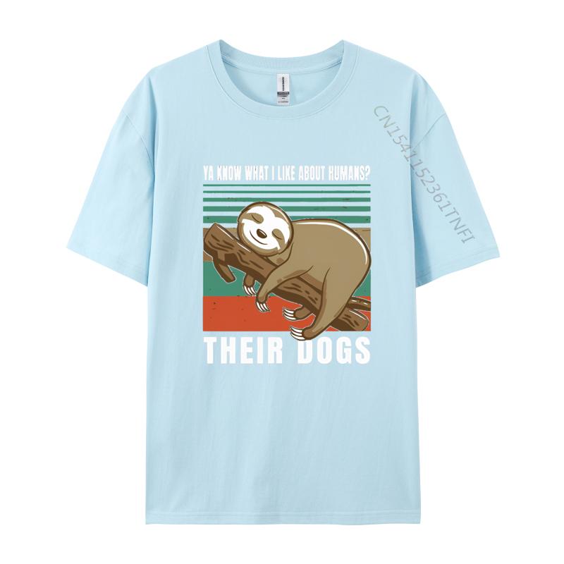 

Ya Know What I Like About Humans Their Dogs T Shirts Funny Tshirt Cotton Oversized Casual Slim Fit Men Graphic Tees 4XL
