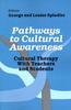 The Pathways To Cultural Awareness : Cultural Therapy With Teachers and Students Book