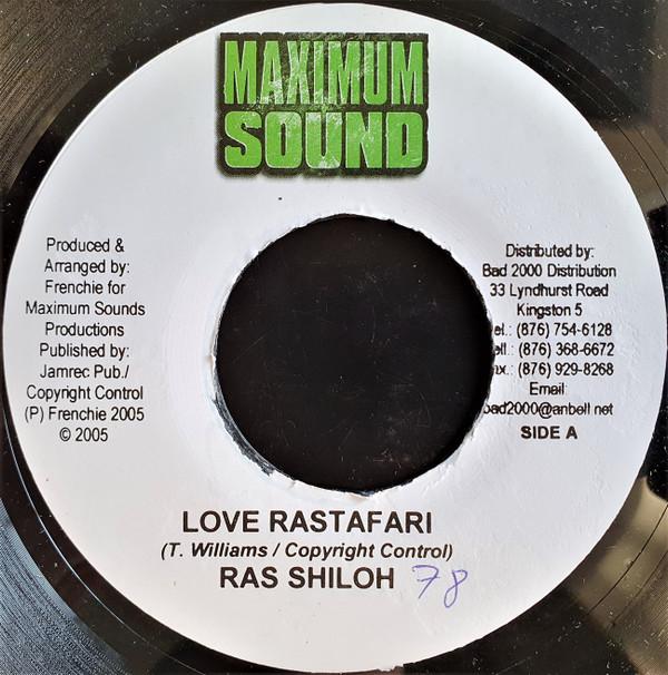 

7inch Record RAS SHILOH Love Rastafari NONE Maximum Sound 2005 Jamaica Reggae Ska Dub Used