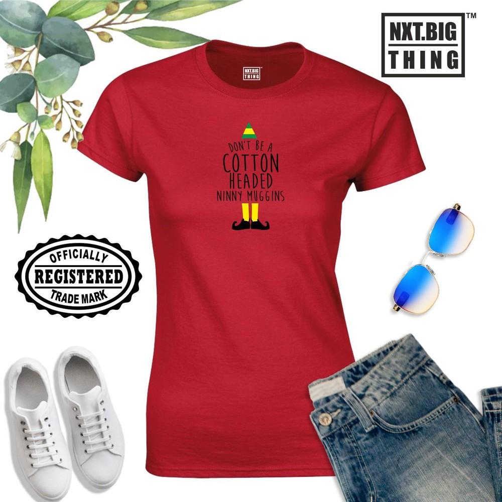 Cotton Headed Elf T Shirt Dont Be Ninny Muggins Funny Santa Xmas Gift Women Top M