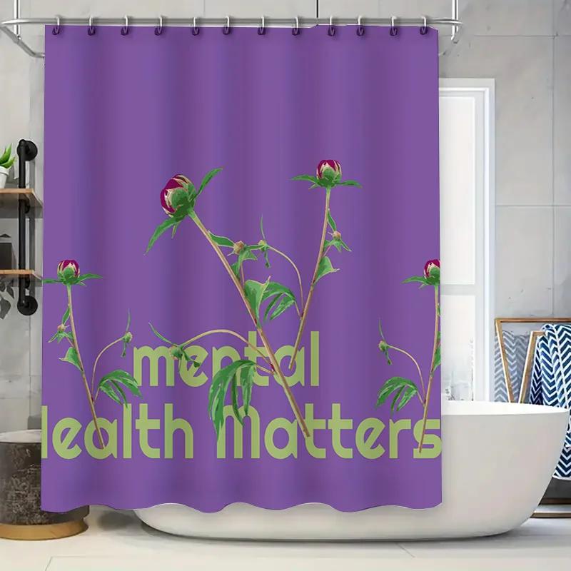 

Mental Health Matters Shower Curtain Purple Flower Print for Bathroom Decoration – Water-resistant Fabric with Metal Hook Rings W90xH180cm